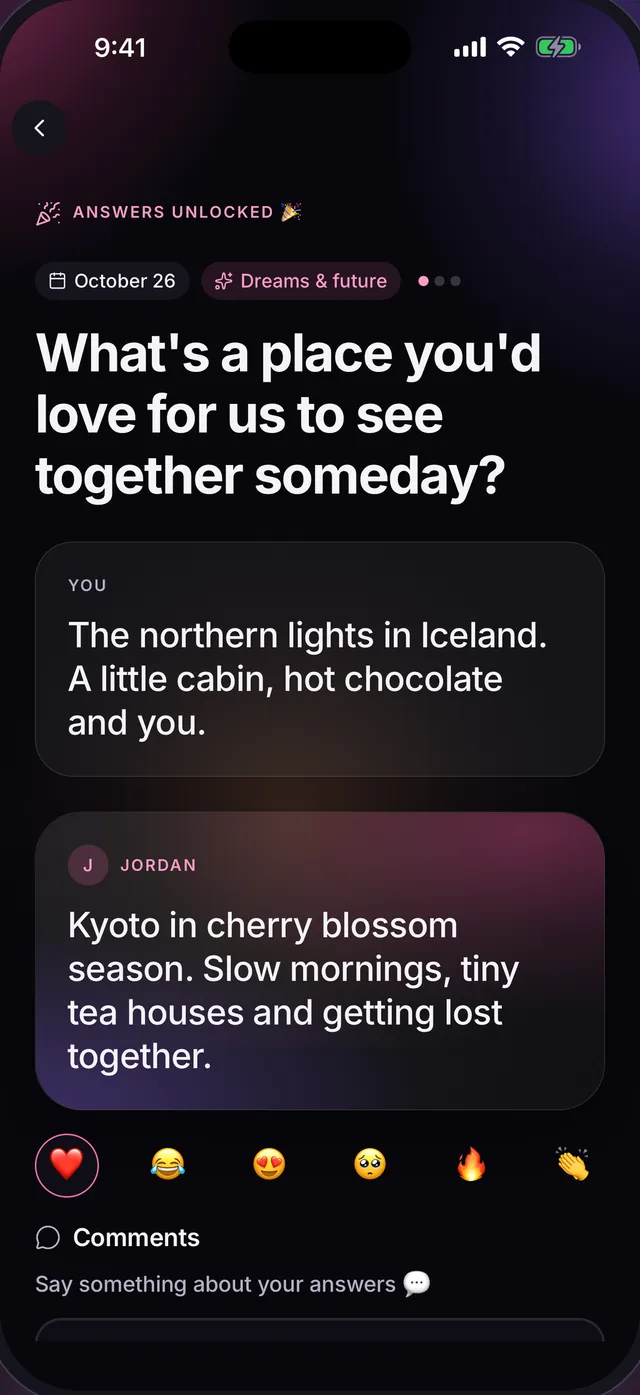 Answers unlocked for "What's a place you'd love for us to see together someday?": your answer and Jordan's side by side, with reactions and comments.